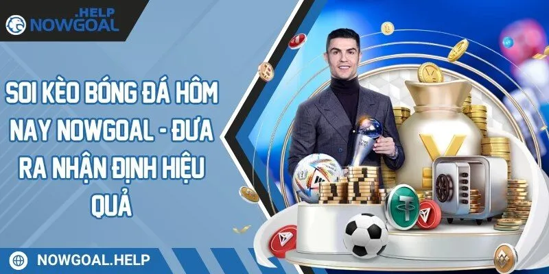 soi kèo bóng đá hôm nay nowgoal